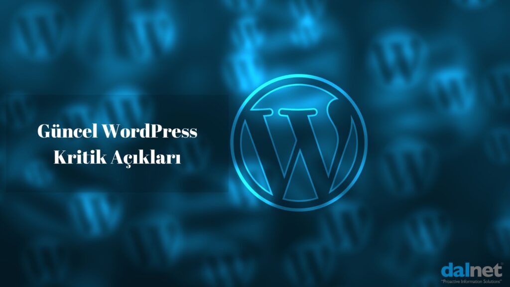 WordPress Güncel Açıklar