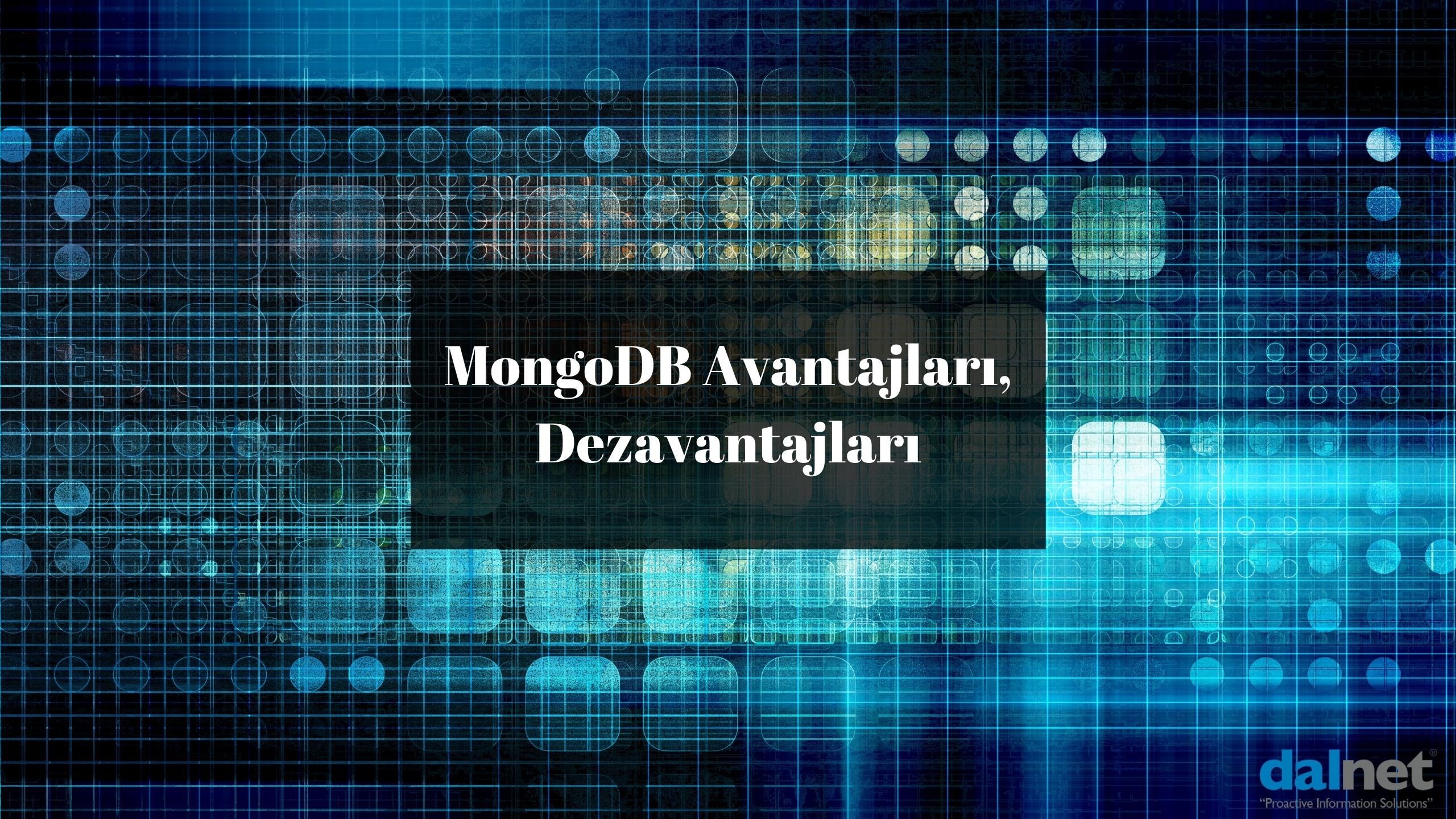 MongoDB Avantajlari ve Dezavantajlari MongoDB Teknolojisi ve Karşılaştırmaları